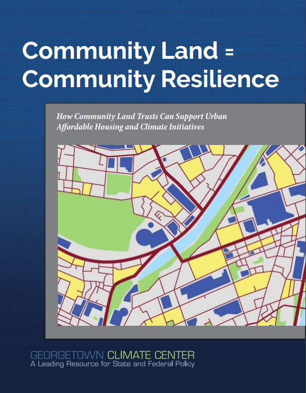 Community Land = Community Resilience How Community Land Trusts Can